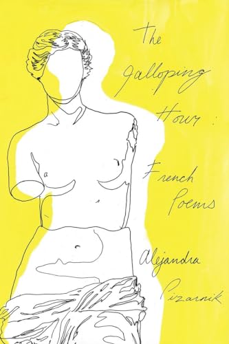 The Galloping Hour: French Poems